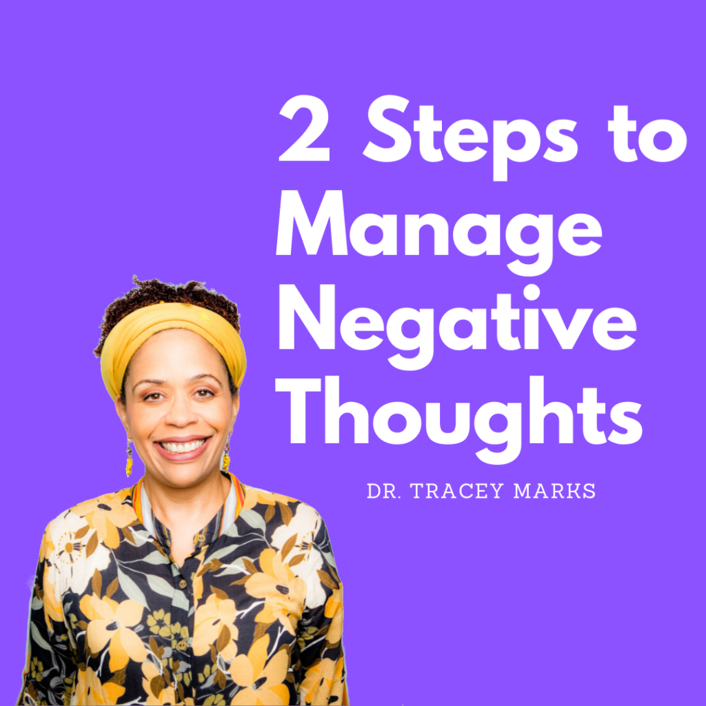 2 Steps To Manage Negative thoughts