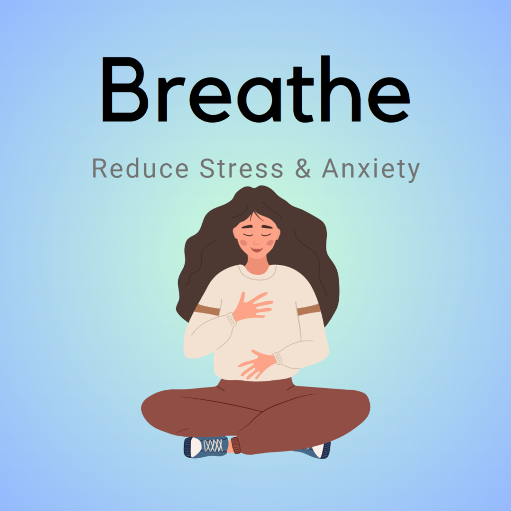 Reduce Stress and Anxiety