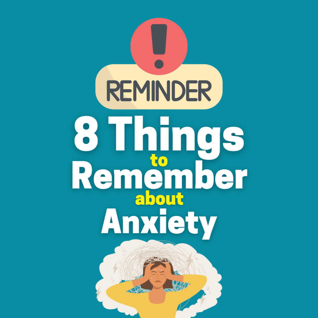 Things to Remember about Anxiety