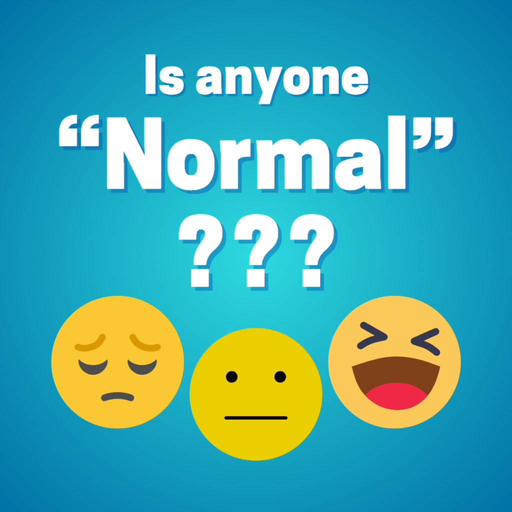 Is Anyone Normal?