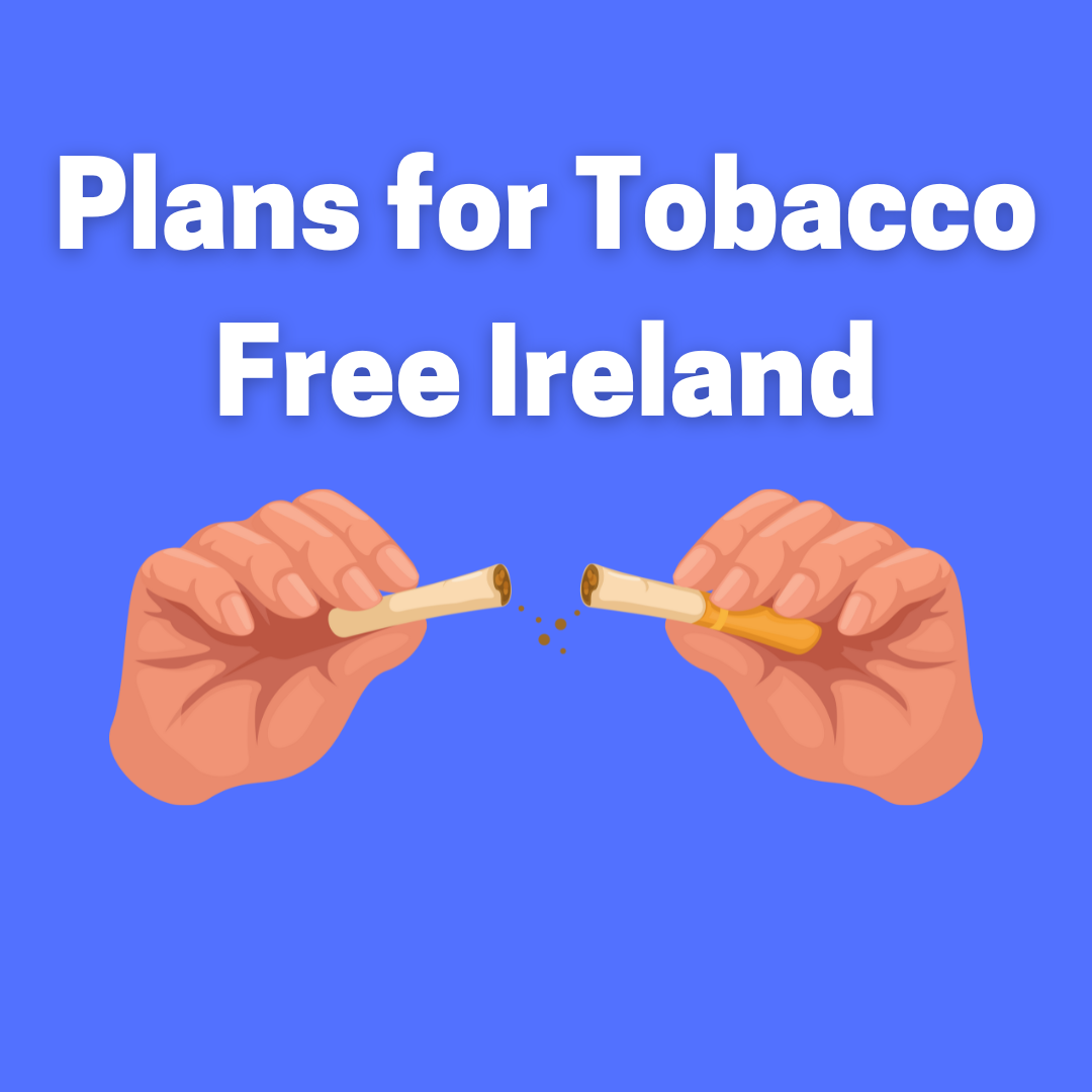 Plans for Tobacco Free Ireland By Helplink.ie
